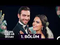 Lagu Güzel Aşklar Diyarı 1. Bölüm
