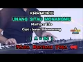 Download Lagu KARAOKE UNANG SITAU MONANGMU Nada Rendah Pria / Cowok ( A=Do ) | MARHARA TRIO | lagu Batak Populer