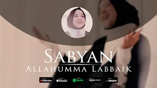 Allahumma Labbaik (Lyric Video) - SABYAN
