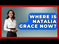 Where Is Natalia Grace Now Soap Opera Insider