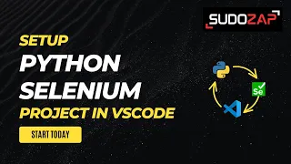 Setup Python Selenium project in VS Code sdetchamp