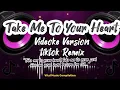 Download Lagu Take Me to your Heart Remix (Lyrics videoke) ~    Viral Tiktok dance craze!