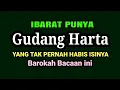Lagu IBARAT PUNYA GUDANG HARTA YANG TIDAK AKAN PERNAH HABIS ISINYA || BAROKAH BACAAN INI