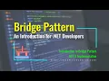 Bridge Design Pattern An Introduction for NET Developers NET 5 and C