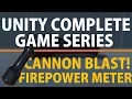 Unity 3d Create a Complete Game Cannon Blast Firepower Meter