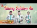 Arghana Trio - Unang Salahon Au II Official Music Video