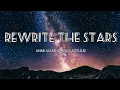 Download Lagu Rewrite The Stars - Anne-Marie \u0026 James Arthur | Lyrics [1 hour]