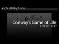 How to make Conway s Game of Life - Part 12