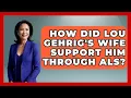 How Did Lou Gehrig s Wife Support Him Through ALS - Epic Sports Tales