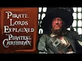 Pirate Lords in Pirates of the Caribbean Explained