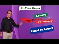 Const vs Final Variable in Dart Flutter Dr Vipin Classes