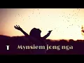 Download Lagu Khasi Gospel Song | Ko Trai Jong Nga (LB 499) - Bani \u0026 Saiñ