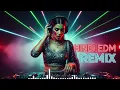 Lagu Best Hindi EDM Mashup | Party DJ Remix Nonstop
