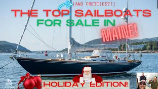 BoatFools TOP Sailboats For Sale In Maine! Holiday Edition! These are some exquisite boats!
