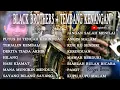 Download Lagu BLACK BROTHERS PLUS TEMBANG KENANGAN LEGENDARIS TERBAIK TERPOPULER - ROGER BEMC - NGAMEN ID