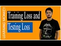 Training Loss and Testing Loss Lesson 37 Machine Learning Learning Monkey