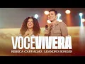 Download Lagu Rebeca Carvalho \u0026 Leandro Borges - Você Viverá (Ao Vivo)