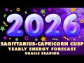 sagittarius capricorn cusp yearly forecast oracle reading 2026