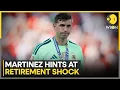 Argentina Goalkeeper Emiliano Martinez Considers International Retirement After World Cup Defeat