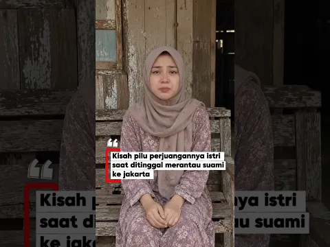 Kisah istri Ditinggal suami merantau ke Jakarta #kisahinspirasi