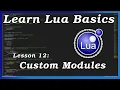 Creating Custom Modules - Lua Basics Part 12