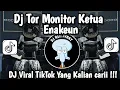 Lagu DJ TOR MONITOR KETUA - ORANGBARU LEBE GACOR | YANG KALIANCARII VIRAL FYP TIK TOK TERBARU2025 |