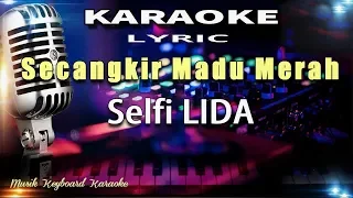 secangkir madu merah selfi lida karaoke tanpa vokal