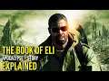 The Desolation Meaning of THE BOOK OF ELI Restarting Civilisation Production Ending Explained