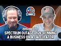 Spectrum Outage 2026 Running a Business on a Calculator TT 59