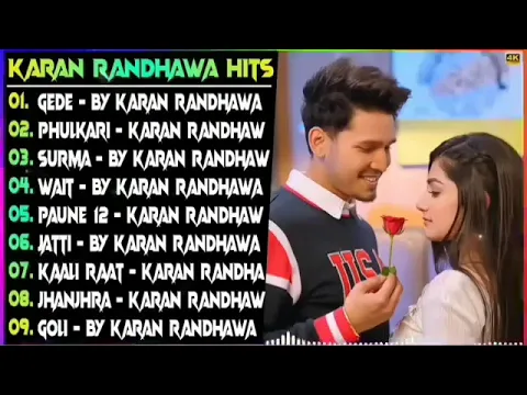 Download MP3 Karan Randhawa New Punjabi Songs || New Punjabi Jukebox 2021 || Karan Randhawa all Superhit Songs
