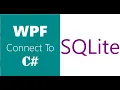 WPF How To Connect To SQLite Database Read From SQLite ListBox Datagrid