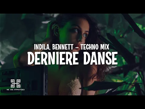 Download MP3 INDILA, BENNETT - Dernière Danse - Techno Mix (Lyrics/Paroles)