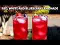 Red, White \u0026 Blueberry Lemonade | Strawberry Blueberry State Fair Lemonade | Food Wishes