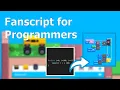 Fancade Scripting for Programmers Tutorial