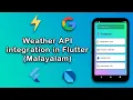 Build a Weather App using Flutter Flutter API integration Malayalam Flutter Malayalam Course