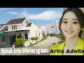 Download Lagu Rumah artis mbak Difarina  Adella yg baru/Rembang Jawa Tengah/ke rumah temen gak sengaja lewat depan