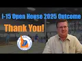 I-15 2025 Open House Outcome - Thank You