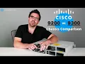 Cisco 9200 vs 9300 Chassis Comparison