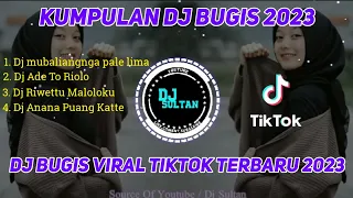 Download KUMPULAN DJ BUGIS TERBARU 2023 || DJ BUGIS VIRAL TIKTOK MP3