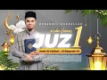 Download Lagu TERBARU! JUZ 1 - MUZAMMIL HASBALLAH - RAMADHAN 1446 H - 2025