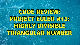 Code Review Project Euler Highly divisible triangular number