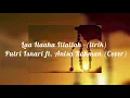 Laa Ilaaha Illallah (lirik) - Putri Isnari ft. Anisa Rahman (Cover)