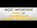 Most Important Points of Sub Procedure Program - Modular Programming