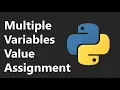 Multiple Variables Value Assignment - Python Tutorial Series