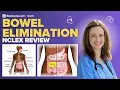 Bowel Elimination NCLEX Review Normal vs Abnormal Tests and Nursing Actions