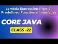 Core Java Class 22 Lambda Expression Part-2 Pre-Defined Functional Interfaces