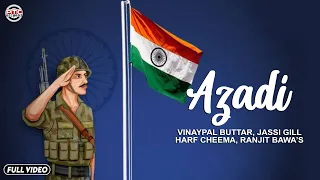 Azadi | Independence Day | Full Video | 2013 | Vinaypal Buttar, Jassi Gill, Harf Cheema, Ranjit Bawa