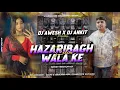 Lagu DJ SARZEN SONG | HAZARIBAGH WALA KE SALAM KARO | TAPORI VIBRATION MIX | DJ AWESH MIX X DJ ANKIT MIX