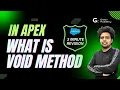Salesforce Revision Topic What is Void Method in Apex Salesforce 3 Minutes Revision Session