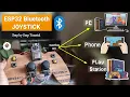 ESP32 Bluetooth Joystick for PC Android and PlayStation with CODE DIY Wireless Joystick